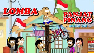 LOMBA PANJAT PINANG DULU AH ...