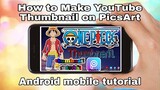 HOW TO MAKE YOUTUBE THUMBNAIL ON PICSART ANDROID MOBILE TUTORIAL !!