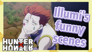 Illumi's funny scenes