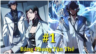 Tập 1:Băng Phong Tận Thế"Tuyệt Không Còn Con Đường Sống"Hi Sinh Vì Gái