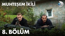 Muhteşem İkili VOSTFR - Épisode 08