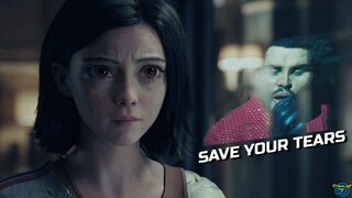 Save Your Tears ~ Alita Version