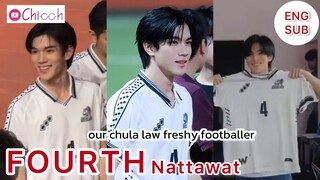 [ENGSUB] โฟร์ทณัฐวรรธน์ | FOURTH Nattawat our chula law freshy footballer