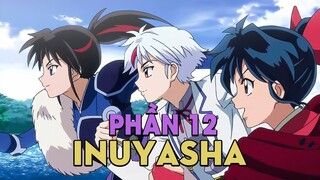 Tóm Tắt Anime: Khuyển Dạ Xoa (Phần 12) Xuyên Không Về Thế Giới Hiện Đại | Mọt Anime