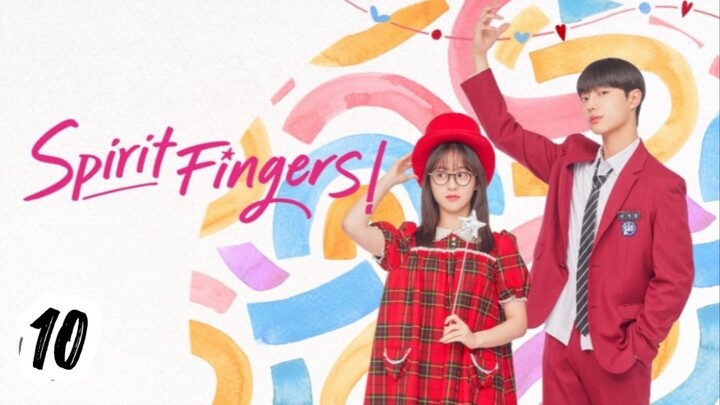 Spirit Fingers Ep10 SuBIndo
