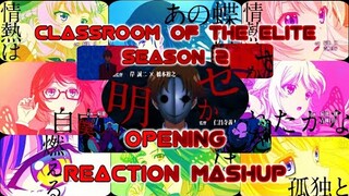 Classroom Of The Elite Season 2 Opening Reaction Mashup