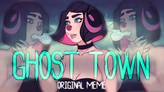 GHOST TOWN ☆ Original Meme