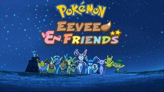 [Movie 25] | Pokemon Movie - Pikachu và những người bạn Eevee | [VIETSUB]