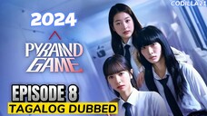 PYRAMID GAME 2024 EPISODE 8 TAGALOG DUBBED