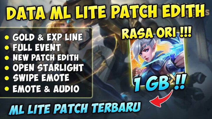 Data ML Lite Full Event 1GB Patch Edith & Phylax Terbaru | MLBB Lite | ML Lite Patch Terbaru