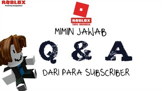 BACAIN PERTANYAAN DARI SUBSCRIBER  #QNAROBLOXTOPICINDONESIA -Bahasa Indonesia