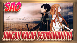 [Sword Art Online] Aku Tidak Mau Kalah Dalam Permainan