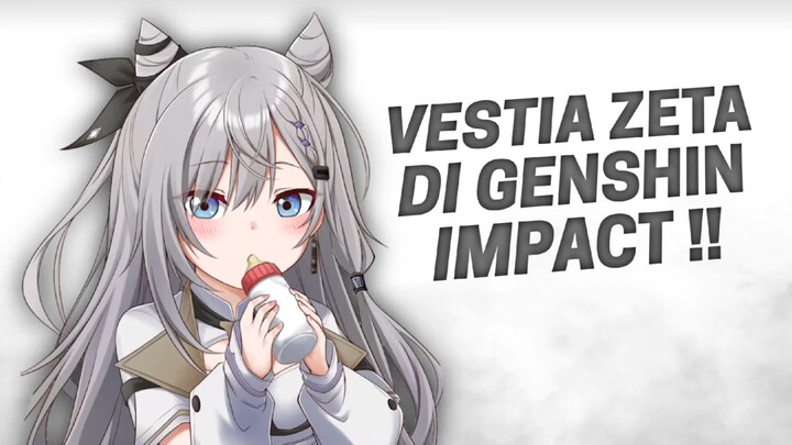 ZETA BISA ADA DI GENSHIN IMPACT ?! APAKAH BENAR ?!