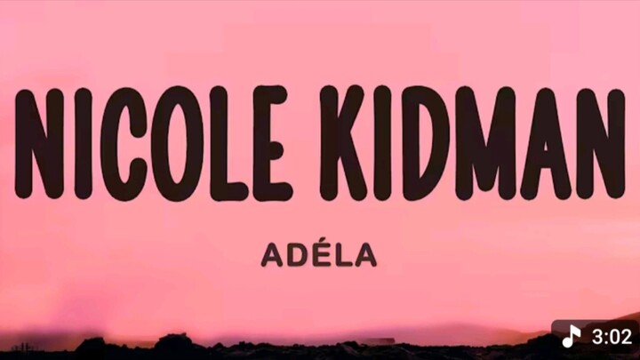 Nicole Kidman - ADÉLA (Lyrics)