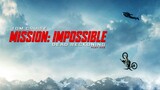 Mission Impossible 7 (trailer)