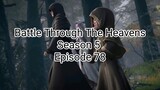 Battle Through The HeavensSeason 5 Episode 78