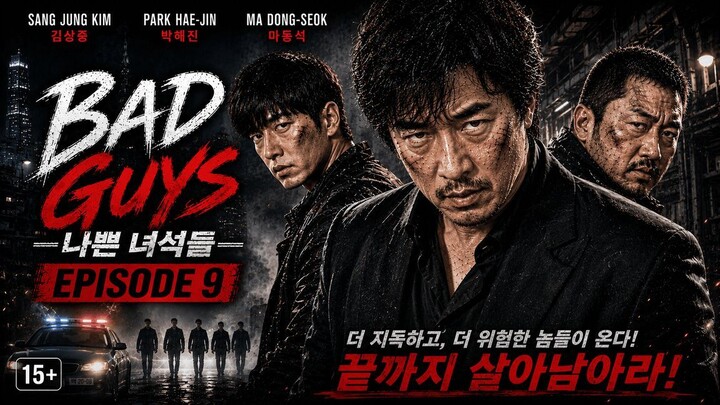 Bad Guys (Nappeun Nyeoseokdeul) Episode 9 (2014) 17+