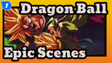 [Dragon Ball/Mixed Edit] Epic Scenes_1