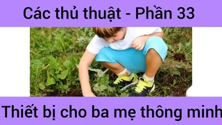 Các thủ thuật thiết bị cho ba mẹ thông minh #33