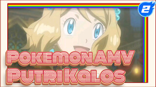 Untuk Putri Kalos Yang Bersinar Tercerah! Masa Depanmu Masih Menunggumu | Pokemon AMV_2