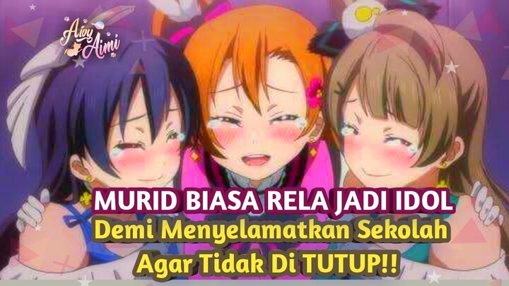 ANIME IDOLS FAVORITE PARA WIBU dan Banyak Seriesnya!!! #alurcerita #bahasanime #anime #wibu