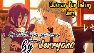 JANE DOE x Kenshi Yoneze (Chainsaw Man Ending Reze Arc) cover By Jerrycho