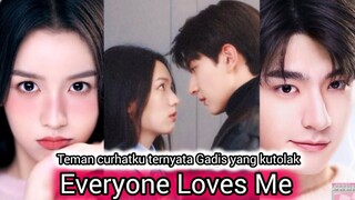 Everyone Loves Me Chinese drama Sub Indo Full Episode 1 - 24