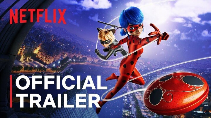 Miraculous_ Ladybug & Cat Noir, The Movie _ Official Trailer _ Netflix