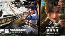 Sword Of Coming ( Jiang Lai ) Episode 19 Sub Indo