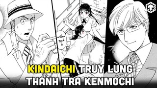 THÁM TỬ KINDAICHI - CUỘC TRUY LÙNG THANH TRA KENMOCHI | TEN TRINH THÁM | TEN TUN
