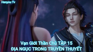 Vạn Giới Thần Chủ TẬP 15-ĐỊA NGỤC TRONG TRUYỀN THUYẾT