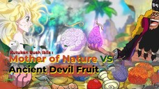 SEJARAH MOTHER OF NATURE HINGGA STOIKISME ANCIENT DEVIL FRUIT