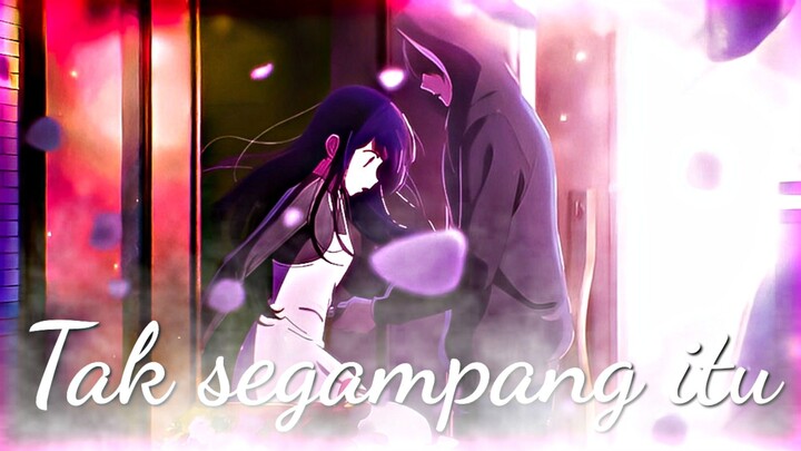 Tak segampang itu - Oshi no ko {AMV Typography}