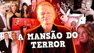 A QUEDA DA PLAYBOY: O MACABRO IMPÉRIO DE HUGH HEFNER