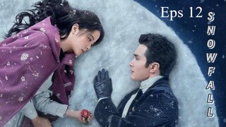 EP 12[Snowfall]Sub Indo