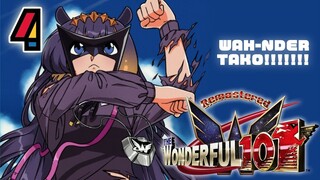 【THE WONDERFUL 101】 WAH-NDER...TAKO!!! 【#4】