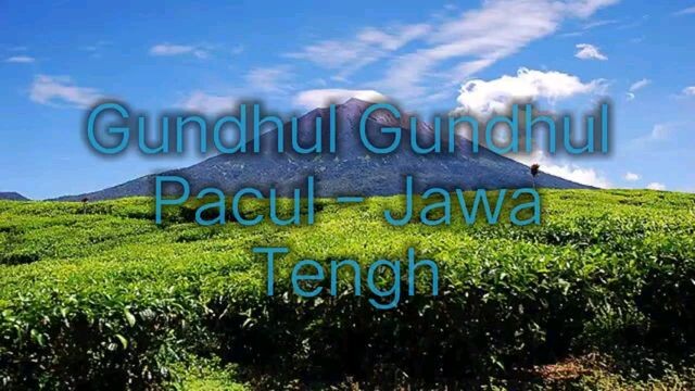 Gundul Gundul Pacul Lagu Jawa Tengah