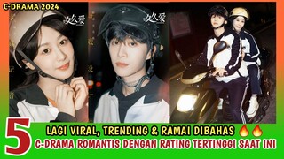 LAGI VIRAL!!! TOP 5 DRAMA CHINA ROMANTIS DENGAN RATING TERTINGGI SAAT INI