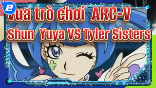 [Vua trò chơi! ARC-V] Shun&Yuya VS Tyler Sisters bản cắt Cảnh biểu tượng_2
