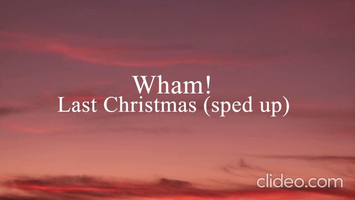 Wham! - Last Christmas (Lyrics) (sped up)
