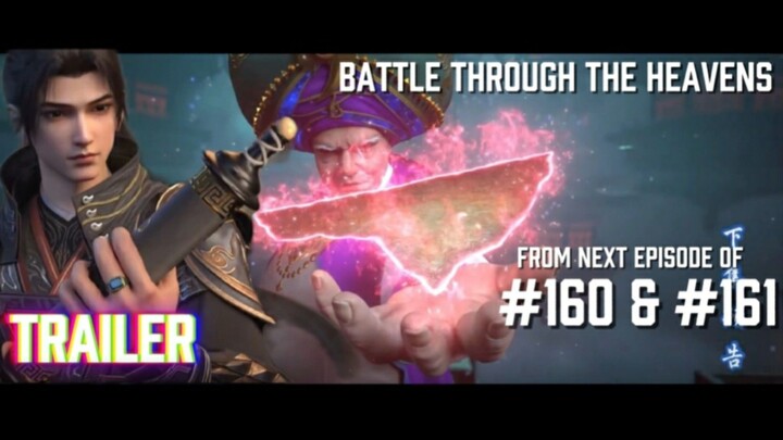 (Trailer) Battle Through The Heavens Season 5 Episode 160 & 161