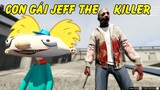GTA 5 - Juff the killer - Con gái Jeff the killer | GHTG