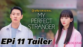 My Perfect Stranger Epi 11 TRAILER || Kim  Dong Wook,Jin Ki Joo ||my perfect stranger eng sub