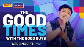 FRESH TAKE | Edge Performs "Wedding Gift"