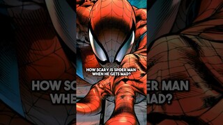 How Scary is Spider-Man When He Gets Mad?