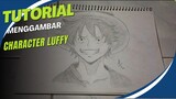 Menggambar Character Luffy Dari Anime One Piece