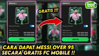 CARA MENDAPATKAN MESSI OVER 95 DI FC MOBILE 2024.