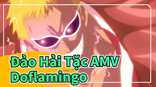 [Đảo Hải Tặc AMV] Doflamingo, người chủ nhân giỏi sử dụng trái quỷ