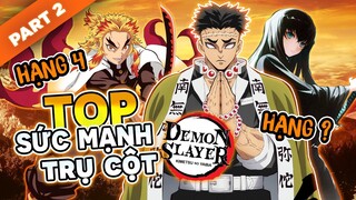 Xếp Hạng Sức Mạnh Các Trụ Cột Từ Yếu Đến Mạnh Nhất Phần 2 Kimetsu No Yaiba Season 2