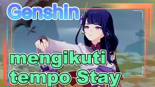 Genshin/mengikuti tempo Stay